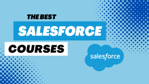 Best Salesforce Certification and Courses