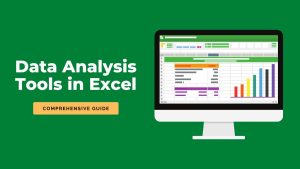 7 Data Analysis Tools in Excel