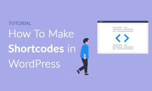 How To Make a Shortcode in WordPress with Code Snippets