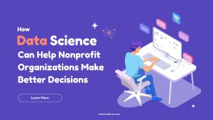 How Data Science Can Help Nonprofit Organizations