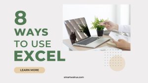 8 Ways to Use Excel for Business